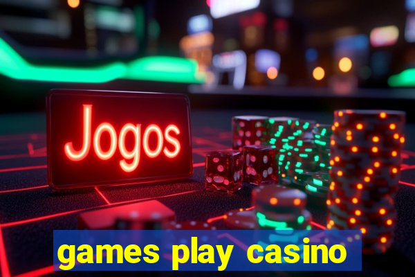 games play casino